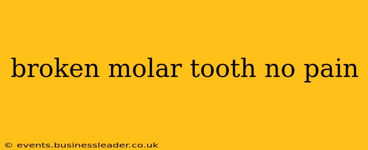 broken molar tooth no pain