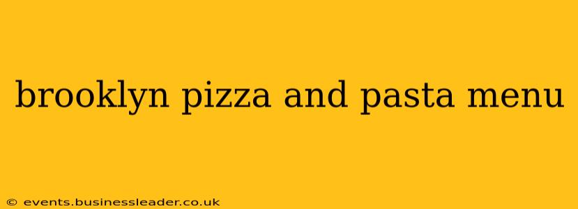 brooklyn pizza and pasta menu