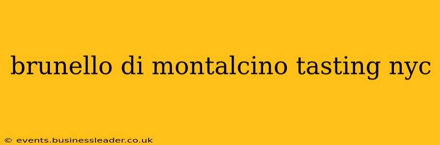 brunello di montalcino tasting nyc