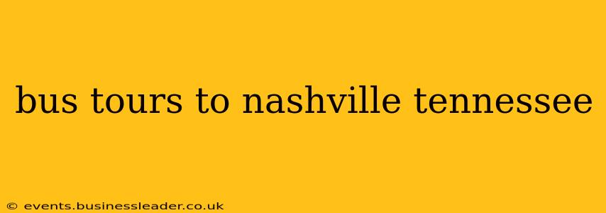 bus tours to nashville tennessee