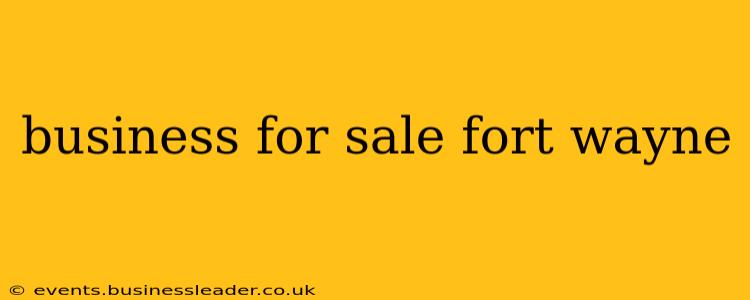 business for sale fort wayne