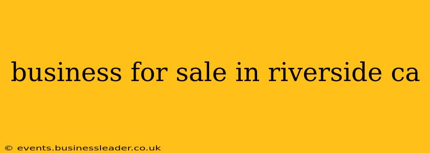 business for sale in riverside ca