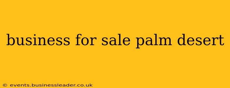business for sale palm desert