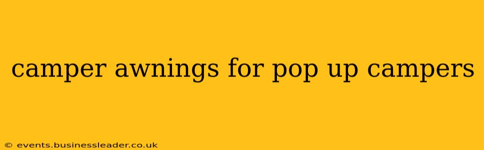 camper awnings for pop up campers