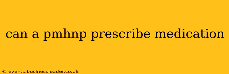 can a pmhnp prescribe medication