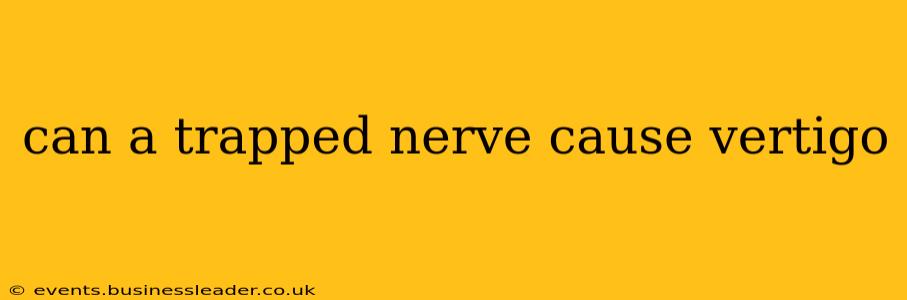 can a trapped nerve cause vertigo