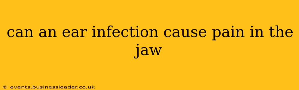 can an ear infection cause pain in the jaw