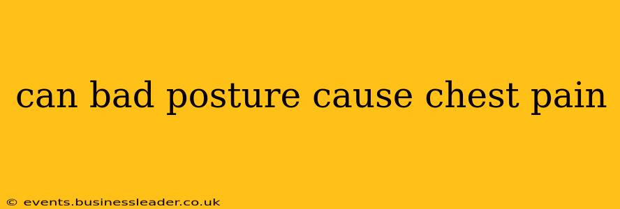 can bad posture cause chest pain