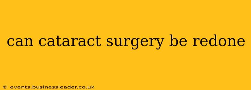 can cataract surgery be redone