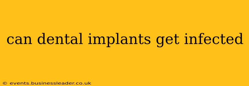 can dental implants get infected