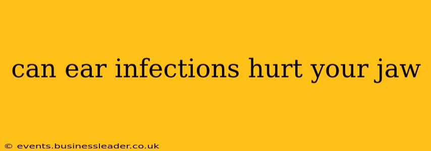 can ear infections hurt your jaw