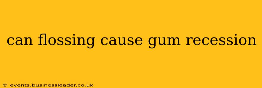 can flossing cause gum recession