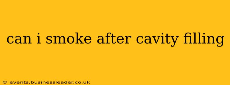 can i smoke after cavity filling
