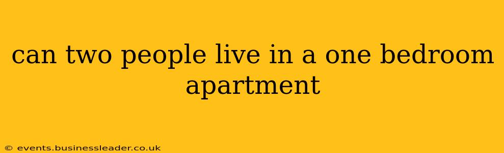 can two people live in a one bedroom apartment