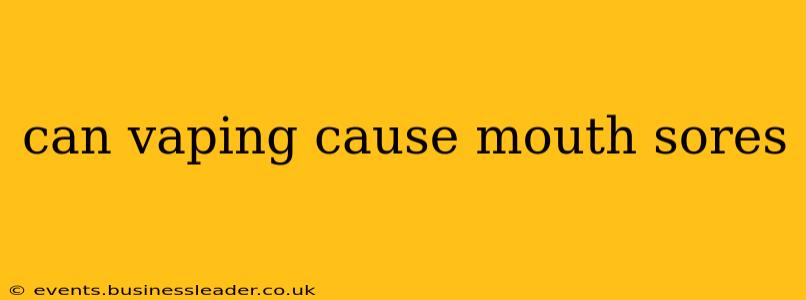 can vaping cause mouth sores