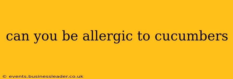can you be allergic to cucumbers