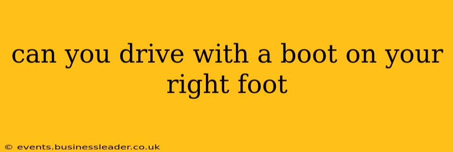 can you drive with a boot on your right foot