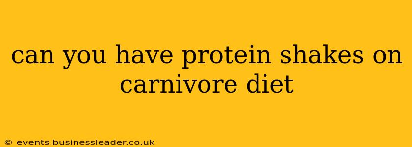 can you have protein shakes on carnivore diet