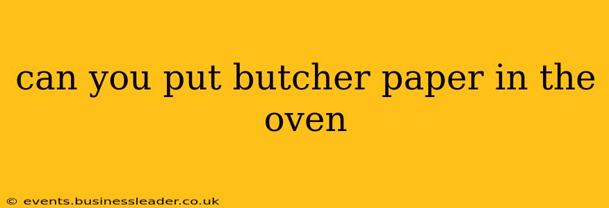 can you put butcher paper in the oven