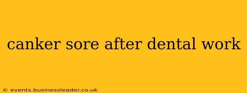 canker sore after dental work