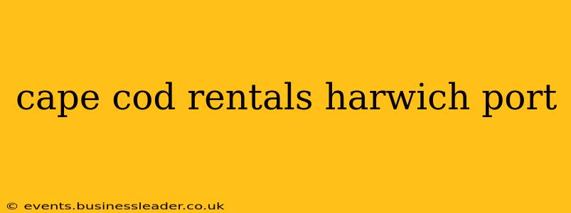cape cod rentals harwich port