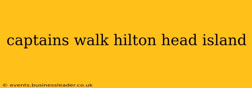 captains walk hilton head island