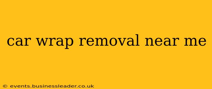 car wrap removal near me
