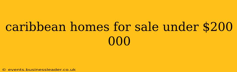 caribbean homes for sale under $200 000