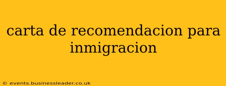 carta de recomendacion para inmigracion