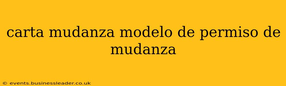 carta mudanza modelo de permiso de mudanza