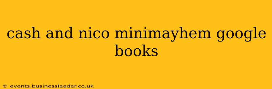 cash and nico minimayhem google books