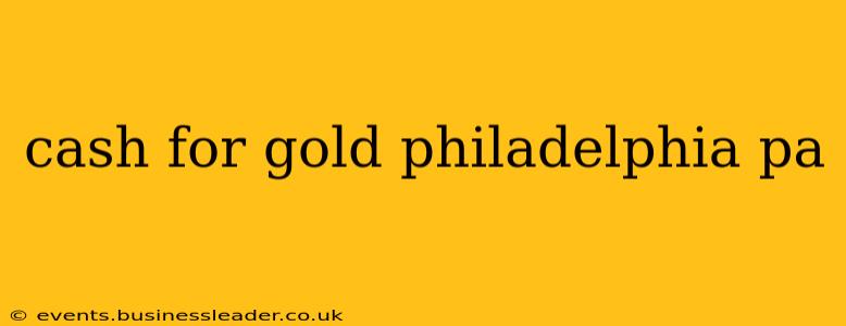 cash for gold philadelphia pa