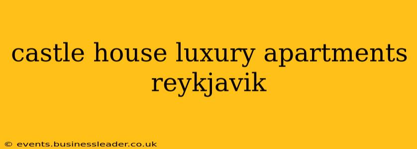 castle house luxury apartments reykjavik