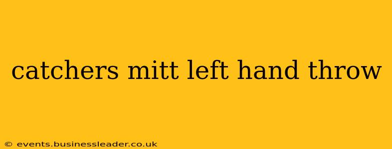 catchers mitt left hand throw