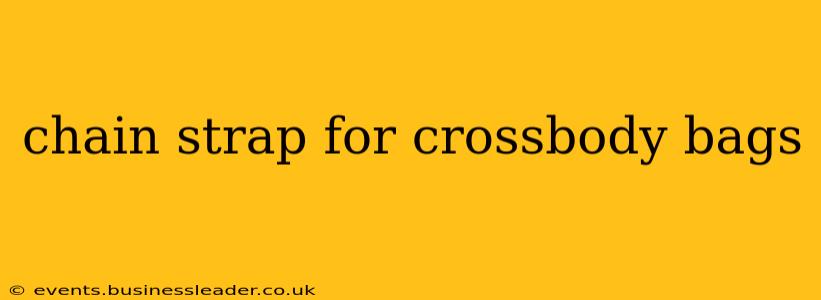 chain strap for crossbody bags