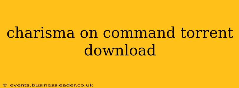charisma on command torrent download