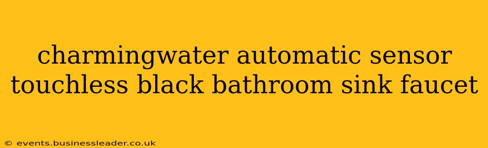 charmingwater automatic sensor touchless black bathroom sink faucet
