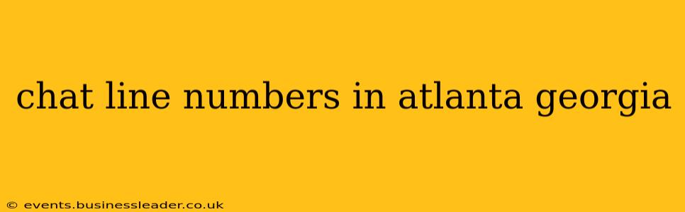 chat line numbers in atlanta georgia