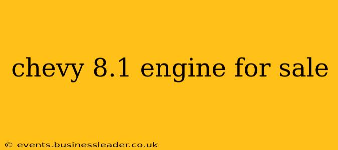 chevy 8.1 engine for sale