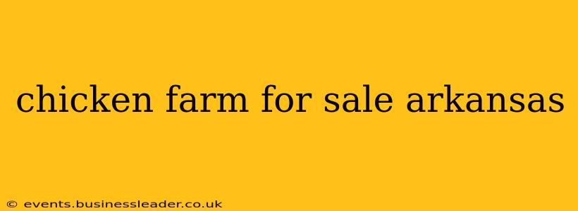 chicken farm for sale arkansas