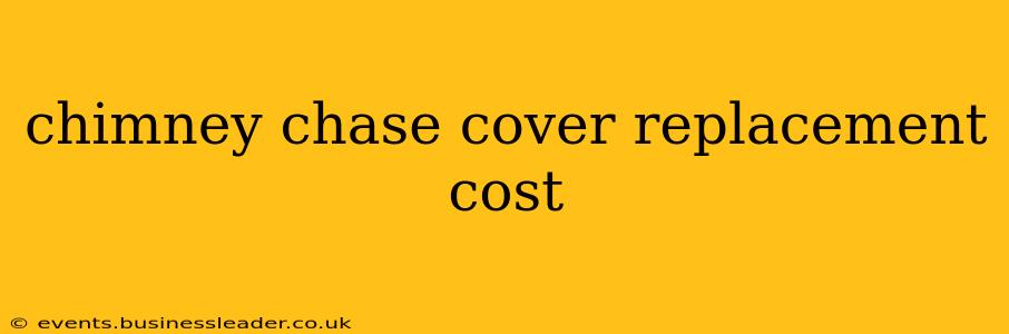 chimney chase cover replacement cost