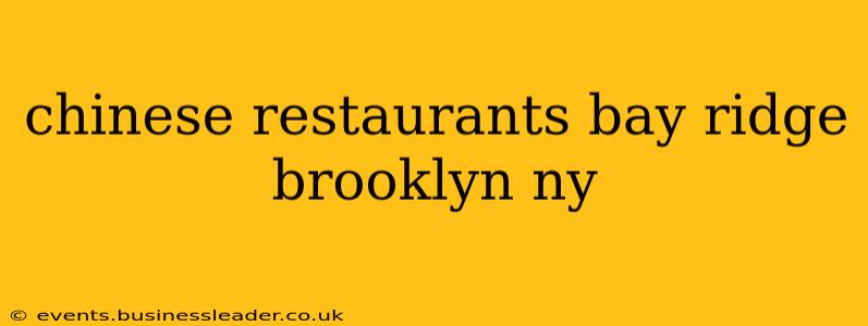 chinese restaurants bay ridge brooklyn ny