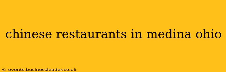chinese restaurants in medina ohio