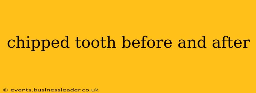 chipped tooth before and after