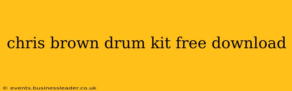 chris brown drum kit free download