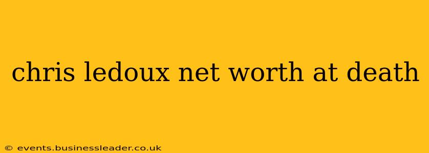 chris ledoux net worth at death
