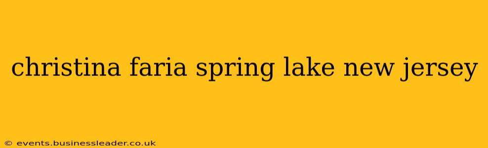 christina faria spring lake new jersey