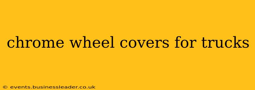 chrome wheel covers for trucks