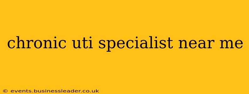 chronic uti specialist near me
