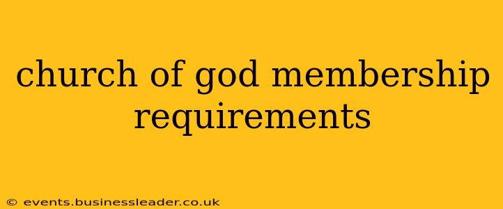 church of god membership requirements